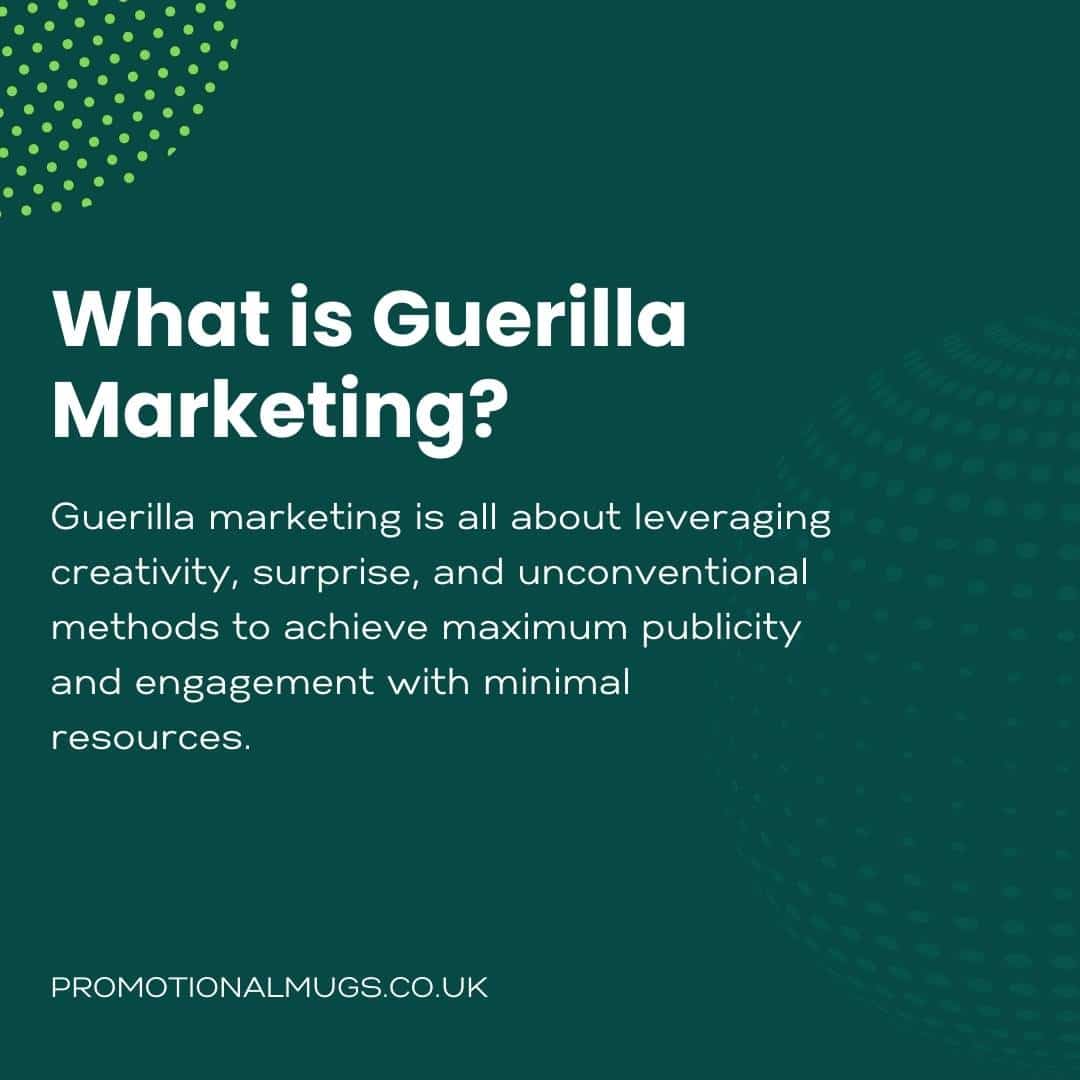 What is Guerilla Marketing?